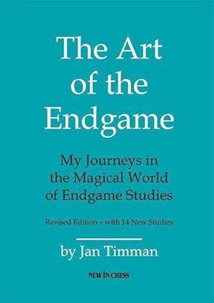 Imagen del vendedor de The Art of the Endgame - Revised Edition : My Journeys in the Magical World of Endgame Studies a la venta por AHA-BUCH GmbH