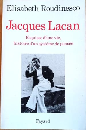 Bild des Verkufers fr JACQUES LACAN Esquisse d'une vie, histoire d'un systene de pensee zum Verkauf von Douglas Books