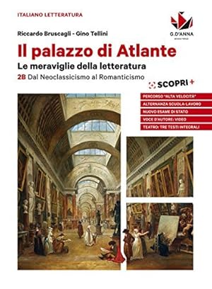 Immagine del venditore per Il palazzo di Atlante. Per le Scuole superiori. Dal neoclassicismo al romanticismo (Vol. 2B) venduto da Usatopoli libriusatierari