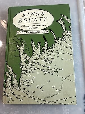 Bild des Verkufers fr King's Bounty: a History of Early Shelburne, Nova Scotia zum Verkauf von Masons' Books