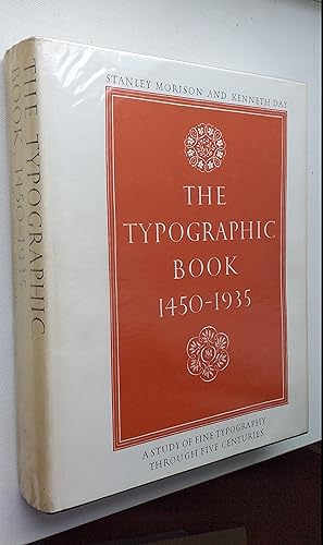 Image du vendeur pour The Typographic Book 1450-1935. A Study of fine Typography through five Centuries exhibited in upwards of three hundred and fifty Title and Text Pages drawn from presses working in the European Tradition. mis en vente par Mr Mac Books (Ranald McDonald) P.B.F.A.