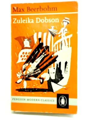 Seller image for Zuleika Dobson: Or an Oxford Love Story for sale by World of Rare Books