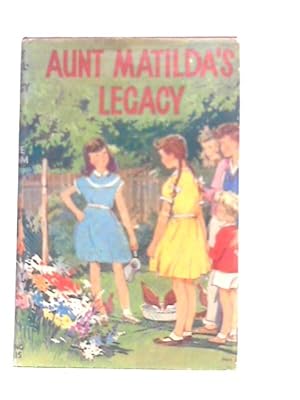 Imagen del vendedor de Aunt Matilda's Legacy a la venta por World of Rare Books