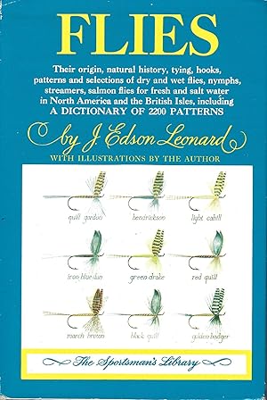 Flies, Their Origin, Natural History, Tying, Hooks, Patterns and Selections of Dry and Wet Flies,...