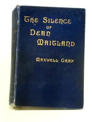 Seller image for The Silence Or Dean Maitland for sale by World of Rare Books