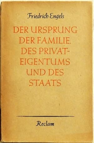 Der Ursprung der Familie, des Privateigentums und des Staats; im Anschluß an Lewis H. Morgans For...