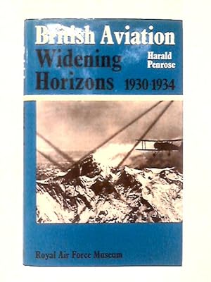 Bild des Verkufers fr British Aviation  " Widening Horizons 1930-34 zum Verkauf von World of Rare Books