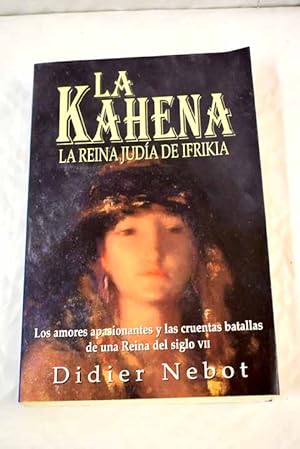 Image du vendeur pour La Kahena, la reina juda de Ifrikia mis en vente par Alcan Libros