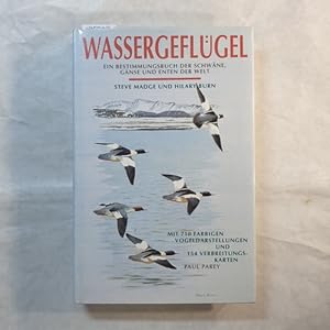 Image du vendeur pour Wassergeflgel : Ein Bestimmungsbuch der Schwne, Gnse und Enten der Welt mis en vente par Gebrauchtbcherlogistik  H.J. Lauterbach