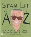 Imagen del vendedor de Stan Lee de la A A La Z a la venta por Agapea Libros