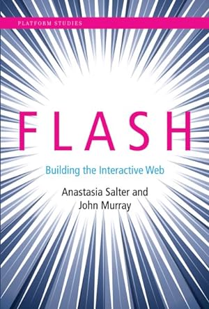 Imagen del vendedor de Flash : Building the Interactive Web a la venta por GreatBookPrices