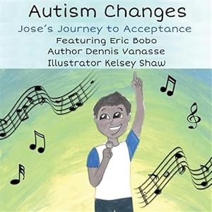 Seller image for Autism Changes : Jose's Journey to Acceptance for sale by GreatBookPrices