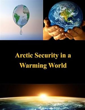 Bild des Verkufers fr Arctic Security in a Warming World zum Verkauf von GreatBookPrices