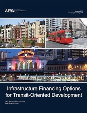 Seller image for Infrastructure Financing Options for Transit-oriented Development for sale by GreatBookPrices