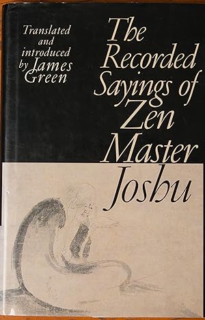 Seller image for The Recorded Sayings of Zen Master Joshu (Sacred Literature Series) for sale by Snowden's Books