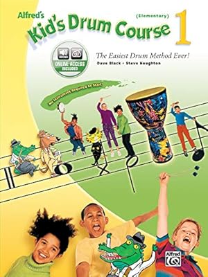 Imagen del vendedor de Alfred's Kid's Drum Course, Bk 1: The Easiest Drum Method Ever!, Book & Online Audio a la venta por -OnTimeBooks-