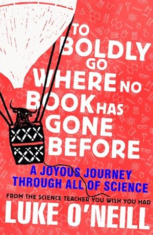 Bild des Verkufers fr To Boldly Go Where No Book Has Gone Before : A Joyous Journey Through All of Science zum Verkauf von AHA-BUCH GmbH