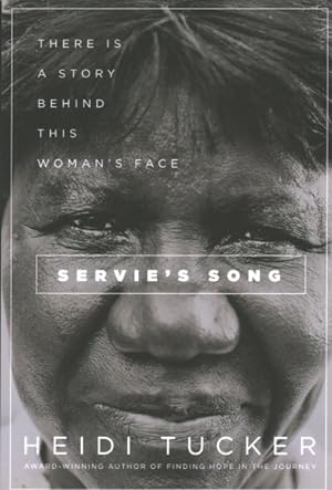 Bild des Verkufers fr Servie's Song : There Is a Story Behind This Woman's Face zum Verkauf von GreatBookPrices