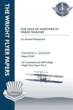 Bild des Verkufers fr Role of Airpower in Urban Warfare : An Airman's Perspective zum Verkauf von GreatBookPrices