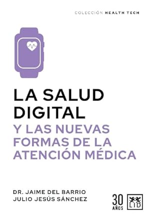 Seller image for La salud digital/ Digital Health -Language: Spanish for sale by GreatBookPrices