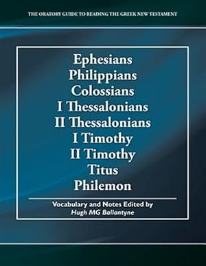 Seller image for Ephesians / Philippians / Colossians I / Thessalonians II / Thessalonians I / Timothy II / Timothy / Titus / Philemon for sale by GreatBookPrices