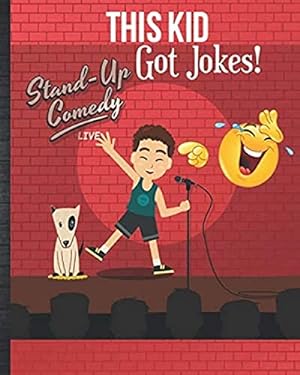 Image du vendeur pour This Kid Got Jokes!: Kids Joke Book Journal Funny Future Comedian Guided Brainstorming Templates and Joke of The Day Planner Comedy Notebook To Write In Gift Idea mis en vente par Reliant Bookstore