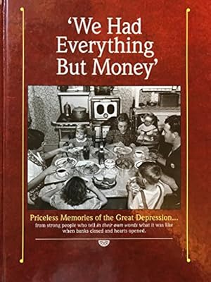 Seller image for We Had Everything but Money for sale by -OnTimeBooks-