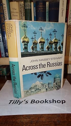 Bild des Verkufers fr Across The Russias zum Verkauf von Tilly's Bookshop