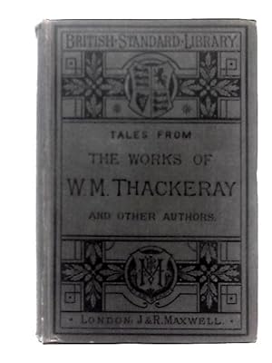 Seller image for Tales From the Works of W. M. Thackeray and Other Authors for sale by World of Rare Books