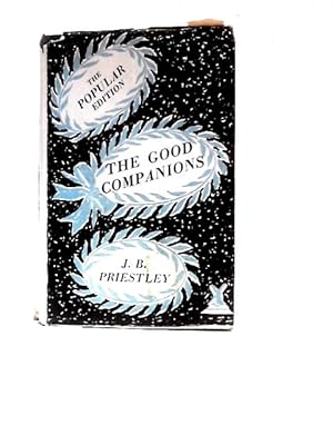 Imagen del vendedor de The Good Companions (The Novels of J. B. Priestley) a la venta por World of Rare Books