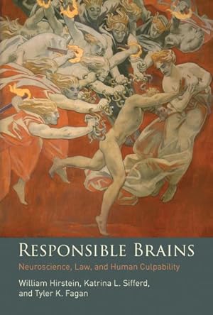 Immagine del venditore per Responsible Brains : Neuroscience, Law, and Human Culpability venduto da GreatBookPrices