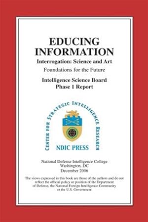 Imagen del vendedor de Educing Information : Interrogation Science and Art a la venta por GreatBookPrices