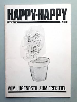 Immagine del venditore per Happy-Happy - Vom Jugendstil zum Freistiel - Ina Barfuss, Hans Siebert d.i. Martin Kippenberger, Thomas Wachweger - Galerie Petersen 1981 / 1982 venduto da Verlag IL Kunst, Literatur & Antiquariat