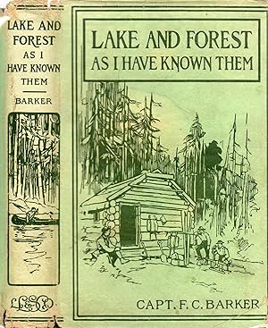 Lake and Forest as I Have Known Them