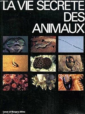 Seller image for LA VIE SECRETE DES ANIMAUX for sale by Dmons et Merveilles