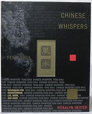 Seller image for Chinese Whispers: Feng Shui Techniques for Transforming Life, Work, and Home for sale by SmarterRat Books