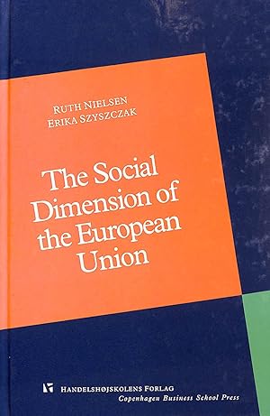 Seller image for The Social Dimension of the European Union: 19 (Business Law S.) for sale by M Godding Books Ltd