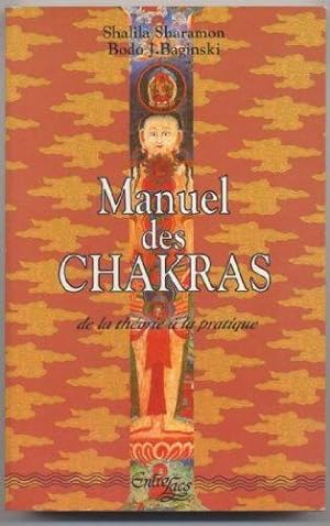 Imagen del vendedor de Manuel des chakras: De la thorie  la pratique a la venta por Dmons et Merveilles