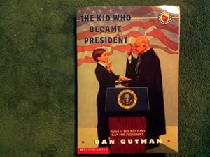 Seller image for The Kid Who Became President for sale by Reliant Bookstore