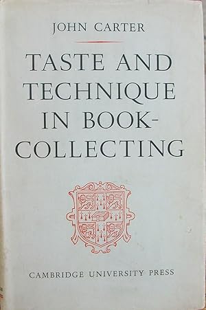 Bild des Verkufers fr TASTE AND TECHNIQUE IN BOOK-COLLECTING. A study of recent developments in Great Britain and the United States. zum Verkauf von Books and Bobs