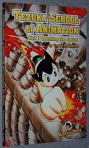 Tezuka school of animation : Vol.1 Learning the basics