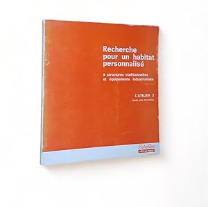 Recherche pour un habitat personnalisé à structures traditionnelles et équipements industrialisés