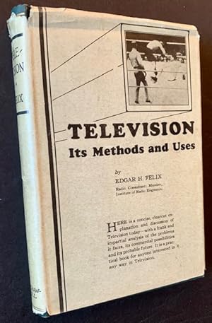 Television: Its Methods and Uses (In the Rare Dustjacket)