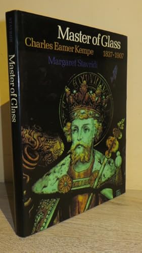 Seller image for Master of Glass: Charles Eamer Kempe, 1837-1907, and the Work of His Firm in Stained Glass and Church Decoration for sale by Parrott Books