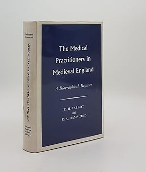 THE MEDICAL PRACTITIONERS IN MEDIEVAL ENGLAND A Biographical Register