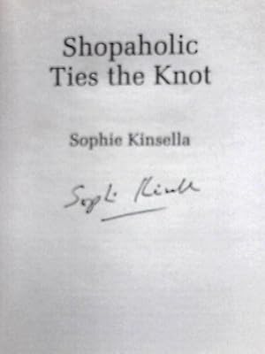 Image du vendeur pour Shopaholic Ties The Knot: (Shopaholic Book 3) mis en vente par World of Rare Books