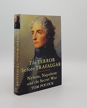Seller image for TERROR BEFORE TRAFALGAR Nelson Napoleon and the Secret War for sale by Rothwell & Dunworth (ABA, ILAB)