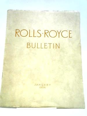 Seller image for Rolls-Royce Bulletin, January 1956 for sale by World of Rare Books