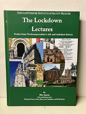 The Lockdown Lectures: Stories From Northamptonshire's Rich and Turbulent hHstory