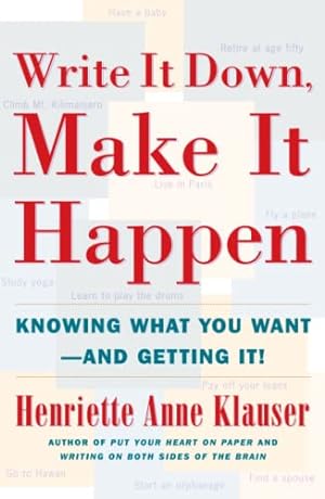 Imagen del vendedor de Write It Down, Make It Happen: Knowing What You Want And Getting It a la venta por -OnTimeBooks-